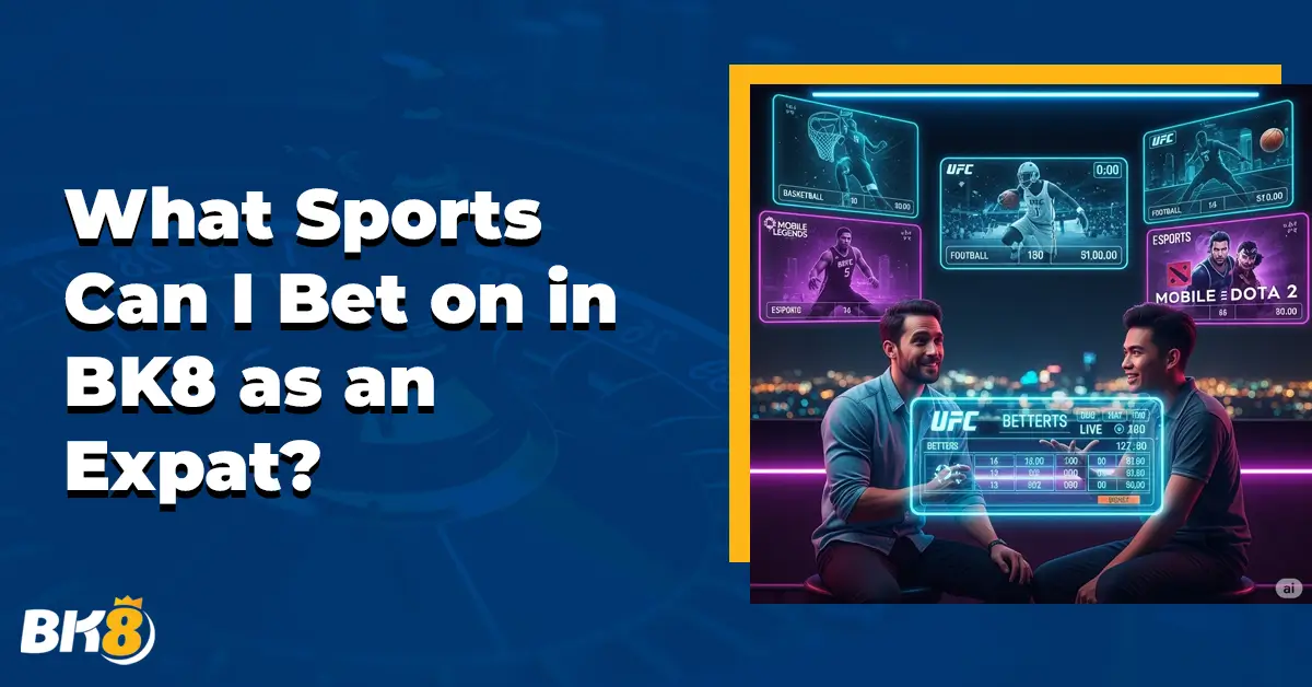 What Sports Can Bet Bk8 Expat